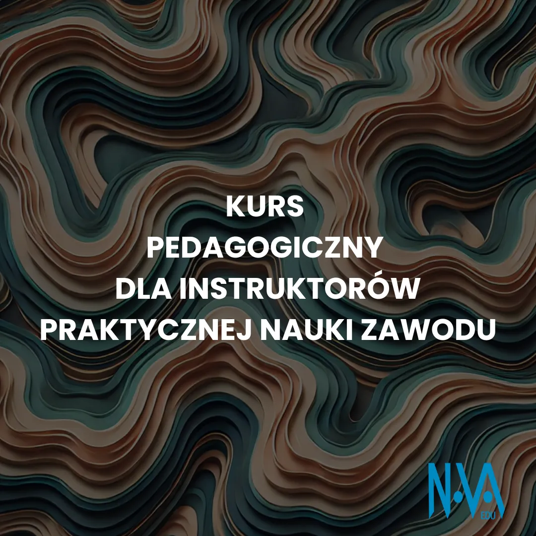 Kurs Pedagogiczny dla Instruktorów Praktycznej Nauki Zawodu