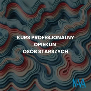 Kurs Profesjonalny Opiekun Osób Starszych