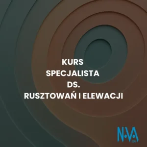 Kurs Specjalista ds. Rusztowań i Elewacji